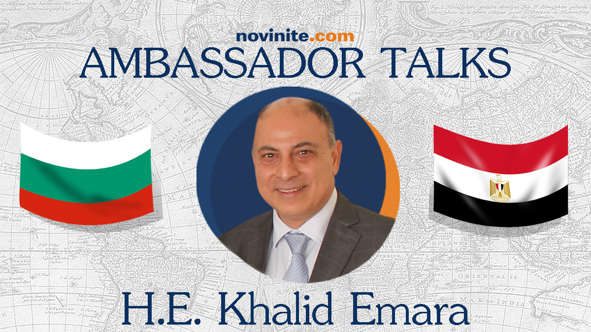 Посланик Халид Емара: Египет е първата арабска страна, с която България установи дипломатически отношения #AmbassadorTalks
