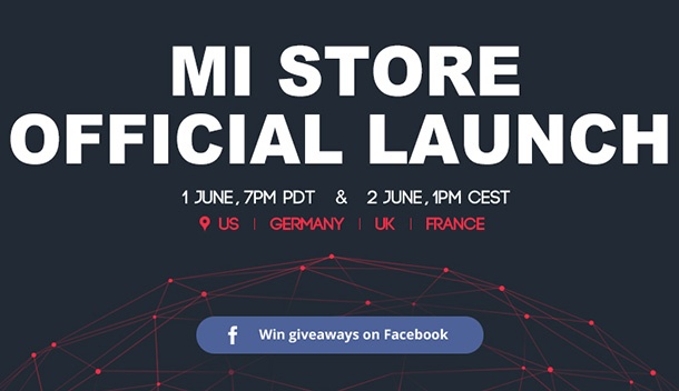 Магазинът на Xiaomi ще заработи официално в Англия, САЩ, Франция и Германия на 1 юни